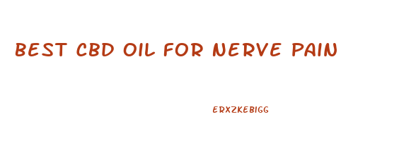 Best Cbd Oil For Nerve Pain