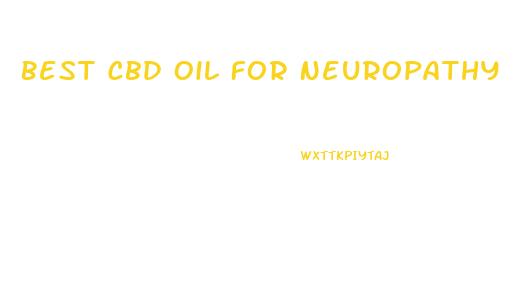 Best Cbd Oil For Neuropathy