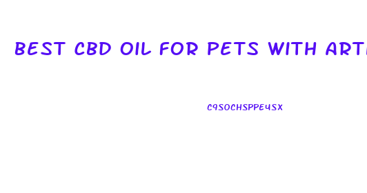 Best Cbd Oil For Pets With Arthritis