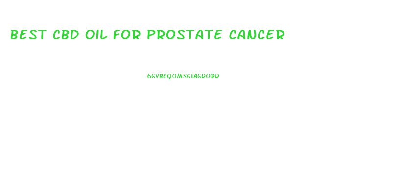 Best Cbd Oil For Prostate Cancer