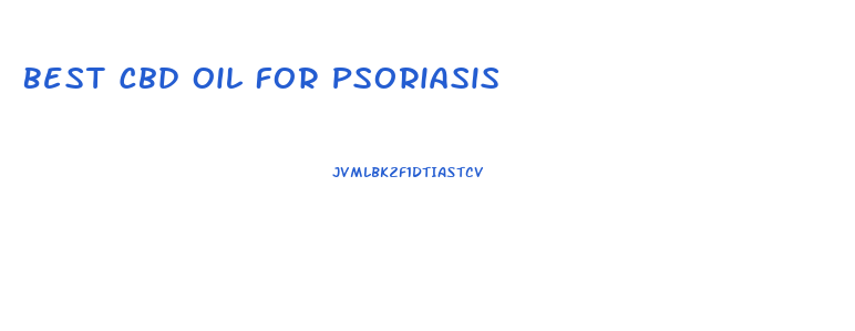 Best Cbd Oil For Psoriasis