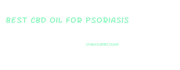 Best Cbd Oil For Psoriasis