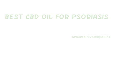 Best Cbd Oil For Psoriasis