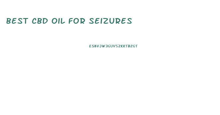 Best Cbd Oil For Seizures