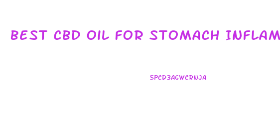 Best Cbd Oil For Stomach Inflammation