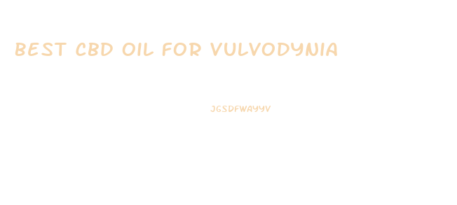 Best Cbd Oil For Vulvodynia