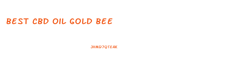 Best Cbd Oil Gold Bee