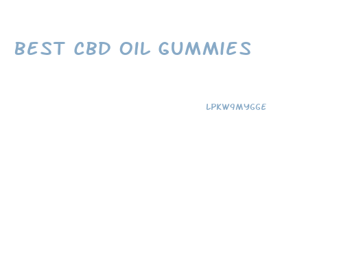 Best Cbd Oil Gummies