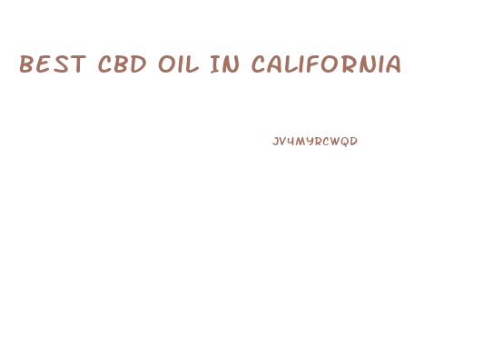 Best Cbd Oil In California