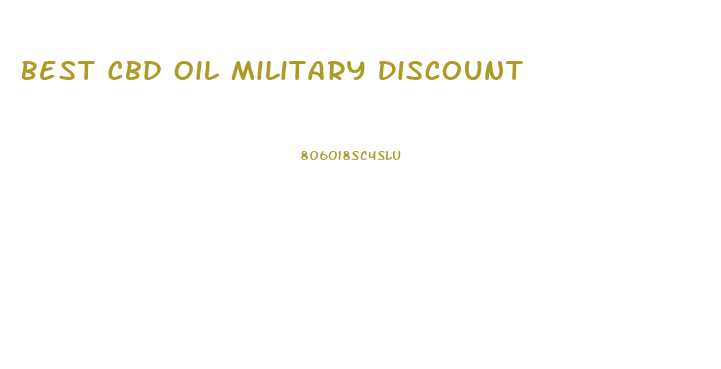 Best Cbd Oil Military Discount