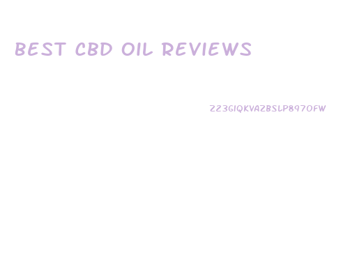 Best Cbd Oil Reviews