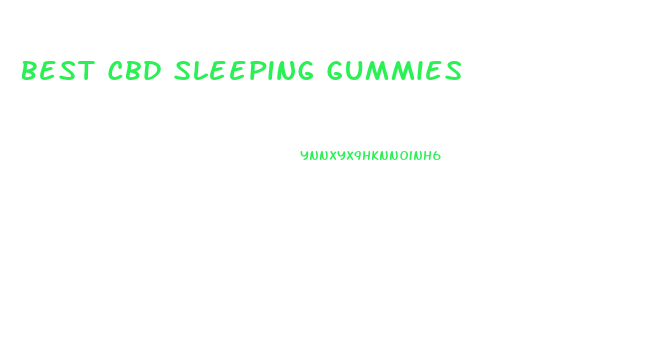 Best Cbd Sleeping Gummies