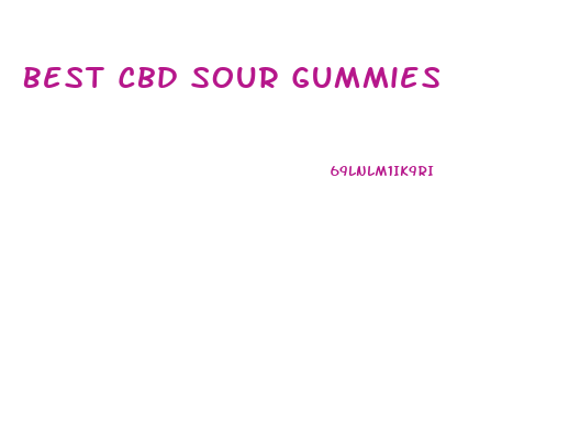 Best Cbd Sour Gummies