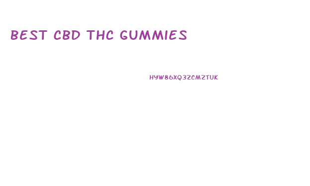 Best Cbd Thc Gummies