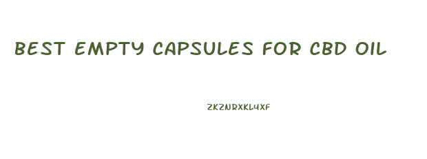 Best Empty Capsules For Cbd Oil
