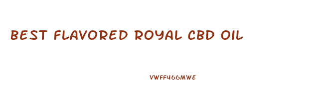 Best Flavored Royal Cbd Oil