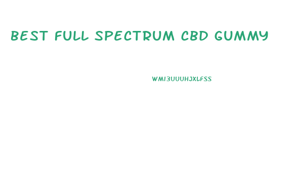 Best Full Spectrum Cbd Gummy