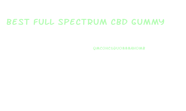 Best Full Spectrum Cbd Gummy