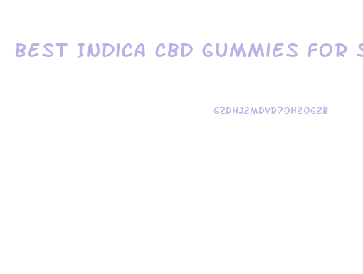 Best Indica Cbd Gummies For Sleep