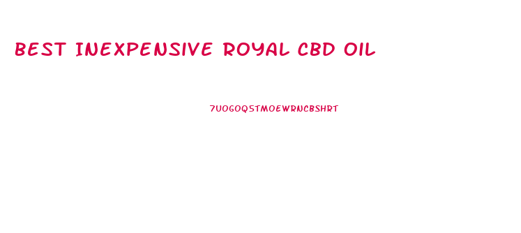 Best Inexpensive Royal Cbd Oil
