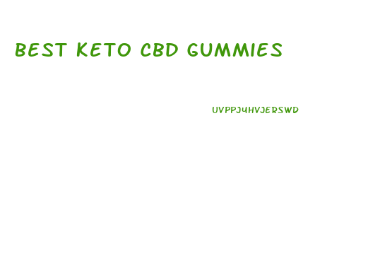 Best Keto Cbd Gummies