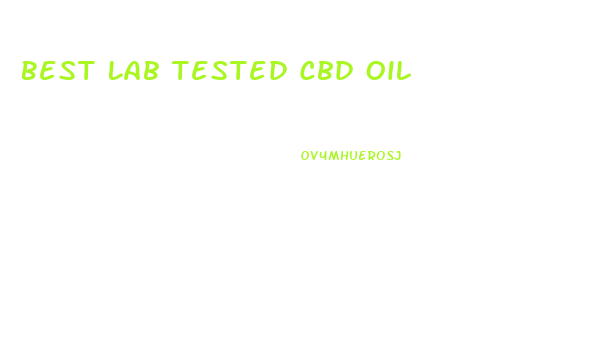 Best Lab Tested Cbd Oil