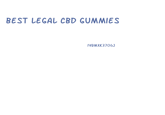 Best Legal Cbd Gummies