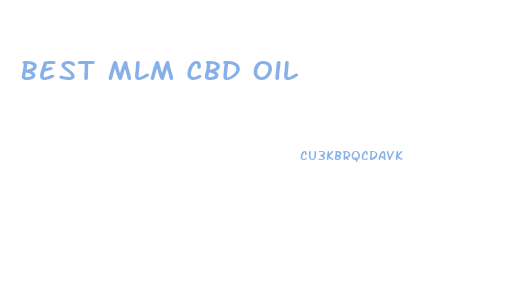 Best Mlm Cbd Oil