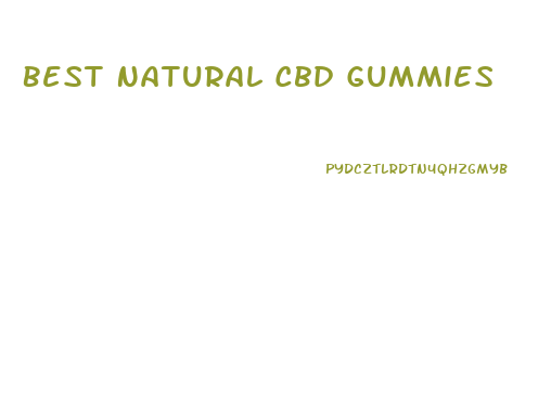 Best Natural Cbd Gummies