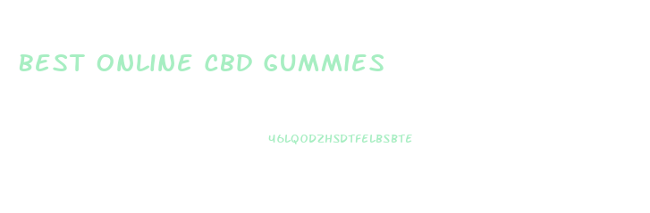 Best Online Cbd Gummies