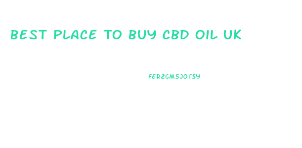 Best Place To Buy Cbd Oil Uk