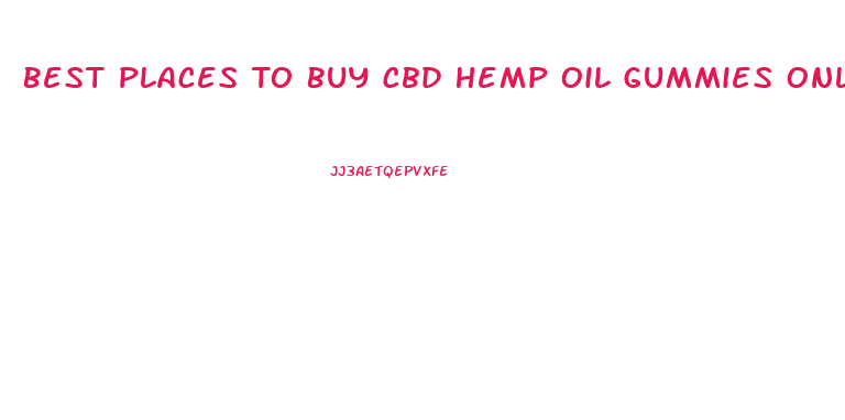 Best Places To Buy Cbd Hemp Oil Gummies Online