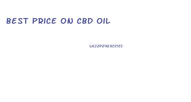 Best Price On Cbd Oil