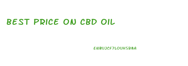 Best Price On Cbd Oil