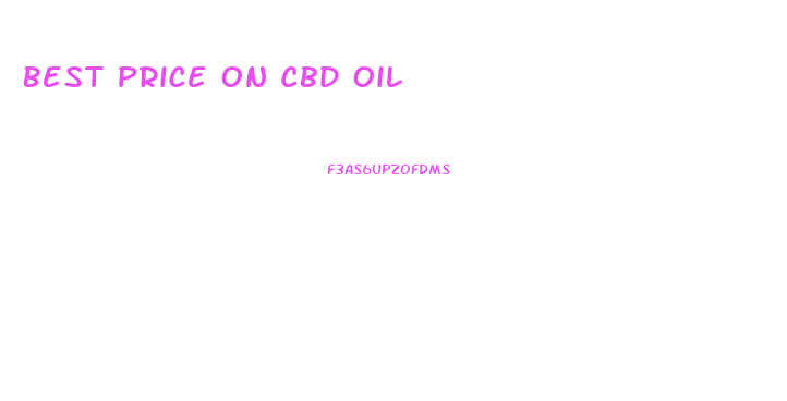 Best Price On Cbd Oil