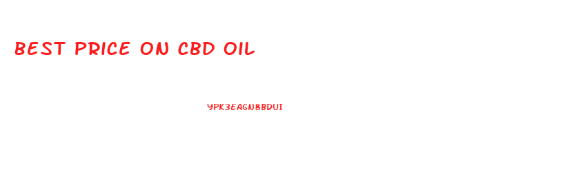 Best Price On Cbd Oil
