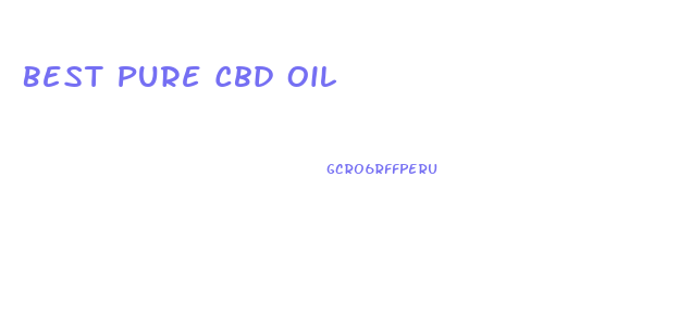 Best Pure Cbd Oil