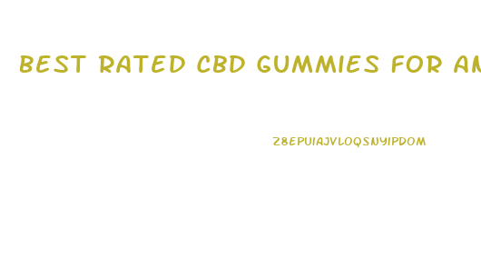 Best Rated Cbd Gummies For Anxiety