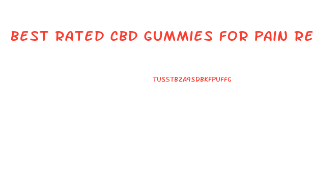 Best Rated Cbd Gummies For Pain Relief