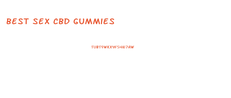 Best Sex Cbd Gummies