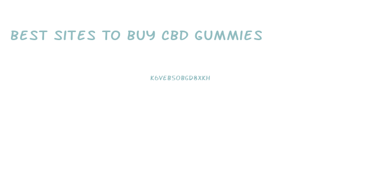 Best Sites To Buy Cbd Gummies