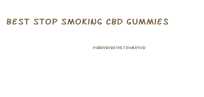 Best Stop Smoking Cbd Gummies