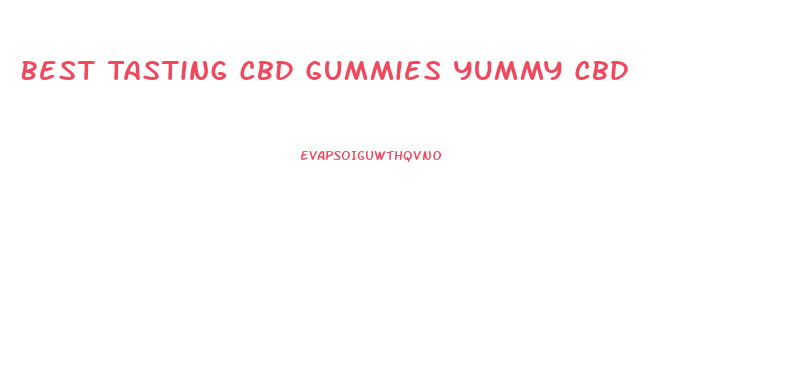 Best Tasting Cbd Gummies Yummy Cbd