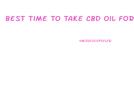 Best Time To Take Cbd Oil For Back Pain