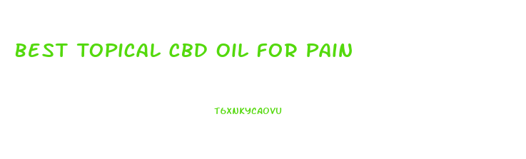 Best Topical Cbd Oil For Pain