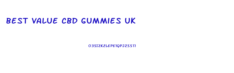 Best Value Cbd Gummies Uk