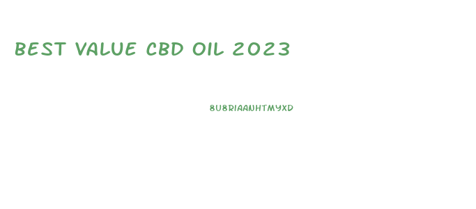Best Value Cbd Oil 2023