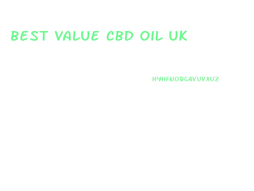 Best Value Cbd Oil Uk