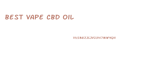 Best Vape Cbd Oil