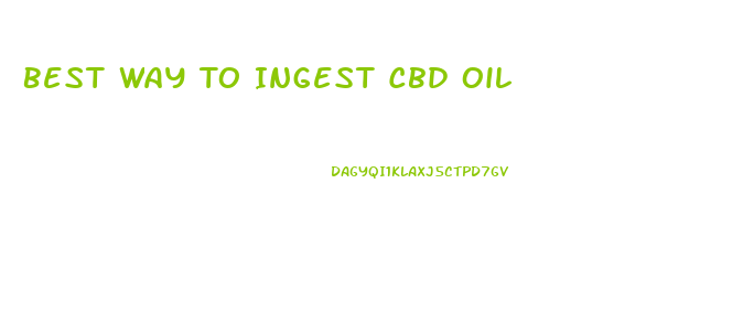 Best Way To Ingest Cbd Oil